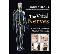 The Vital Nerves: A Practical Guide for Physical Therapists