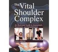 The Vital Shoulder Complex