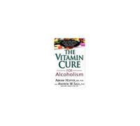The Vitamin Cure For Alcoholism