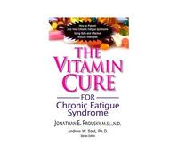 The Vitamin Cure For Chronic Fatigue Syndrome