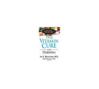 The Vitamin Cure For Diabetes