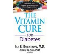 The Vitamin Cure For Diabetes