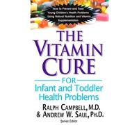 The Vitamin Cure For Infant And Toddler Health Problems