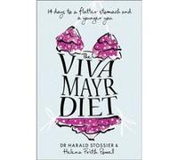The Viva Mayr Diet by Helena Frith Powell Paperback Book Stossier, Dr Harald, Frith Powell, Helena, Stossier, Harald (Auteur)