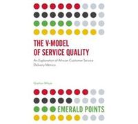 The VModel of Service Quality by Whyte & Grafton University of Namibia & Namibia Inconnu (Auteur)