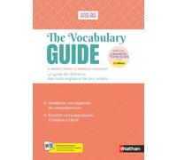 The Vocabulary Guide - ANGLAIS - Guide de référence du vocabulaire anglais - Edition 2025 - spécial Examens et concours