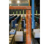 The Vocabulary of the Recording Studio: A Structured Guide for English and German