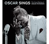 Oscar Peterson – The Vocal Styling of Oscar Peterson – Essential Jazz Classic Édition