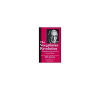 The Voegelinian Revolution