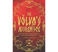 The Völva’s Apprentice: A Norse Fiction Story of Magic, Mythology & Romance