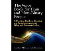 The Voice Book for Trans and Non-Binary People
