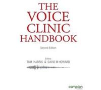 The Voice Clinic Handbook 2 Ed - [Livre en VO] Tom Harris, David M Howard (Auteur)