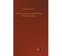 The Voice From The Void The Great Wireless Mystery