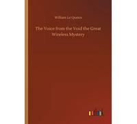 The Voice From The Void The Great Wireless Mystery