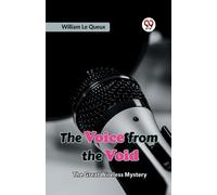 The Voice From The Void The Great Wireless Mystery