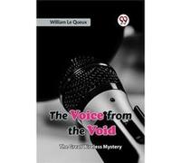 The Voice from the Void The Great Wireless Mystery - Le Queux William - Double 9 Books - Livre en Anglais - Paperback Le Queux WilliamLe Queux William (Auteur)