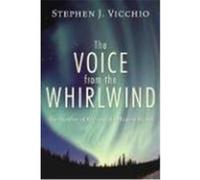 The Voice from the Whirlwind: The Problem of Evil and the Modern World Vicchio, Stephen J. (Auteur)