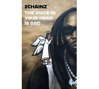The Voice in my head is God - 2 Chainz - Atria/Black Privilege Publishing - ebook (ePub) - Livre
