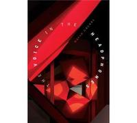 The Voice in the Headphones by David Grubbs David Grubbs (Auteur)