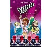The Voice Kids - Tome 1 La scène est à nous !