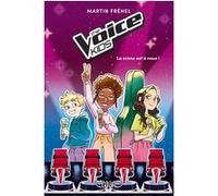 The Voice Kids - Tome 1 La scène est à nous ! Martin Fréhel (Auteur)