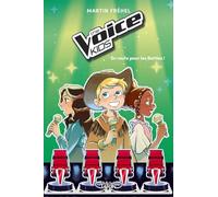 The Voice Kids - Tome 2 En route pour les battles !