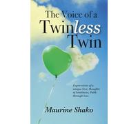 The voice of a twin less twin: Expressions of a unique love, thoughts of loneliness, faith through loss