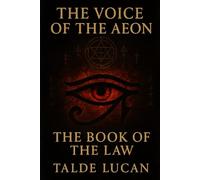 THE VOICE OF AEON: The Book of the Law
