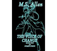 The Voice of Change: Book Two of Numen Strife