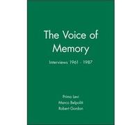 The Voice of Memory by Levi & Primo Holocaust Survivor & Writer and Scientist Primo Levi (Auteur)