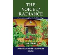 The Voice of Radiance: A Luminous Journey of Heart, Soul and Nature's Light