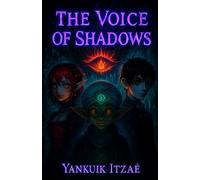 The Voice of Shadows