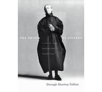 The Voice Of Silence: A Life of Love, Healing and Inspiration