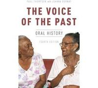 The Voice of the Past Paul Thompson, (Auteur)