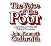 The Voice of the Poor John Kenneth Galbraith (Auteur)