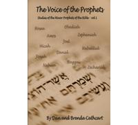 The Voice Of The Prophets - Volume 1: A Study Of The Minor Prophets Of The Bible