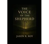 The Voice of the Shepherd: A Study Book of the Path to the Throne of God-In Color