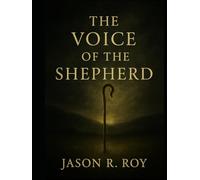 The Voice of the Shepherd: A Study Book of the Path to the Throne of God-In Color
