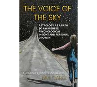 The Voice of the Sky: A journey from the inside out