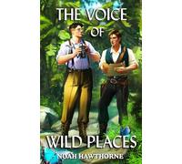 The Voice of Wild Places: Queer Historical Fiction