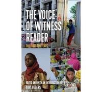 The Voice of Witness Reader by Dave Eggers Dave Eggers (Auteur)