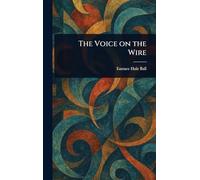 The Voice on the Wire