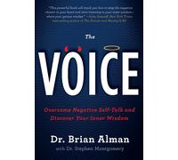 The Voice: Overcome Negative Self-Talk and Discover Your Inner Wisdom