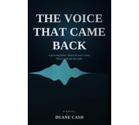 The Voice That Came Back: A Novel