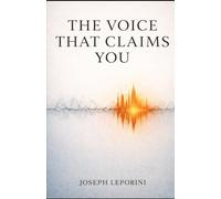 The Voice That Claims You