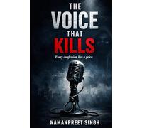 The Voice That Kills: Every confession has a price