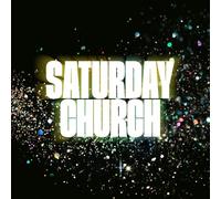 The Voices of Saturday Church, Sia, Luke Solomon, Jason Michael Webb – Saturday Church – Vinyle