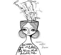 The Voices That Inhabit Me / Las Voces Que Me Habitan