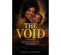 The Void: How I Learned to Live Again After Losing the Only Person Who Never Left