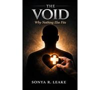 The VOID: Why Nothing Else Fits